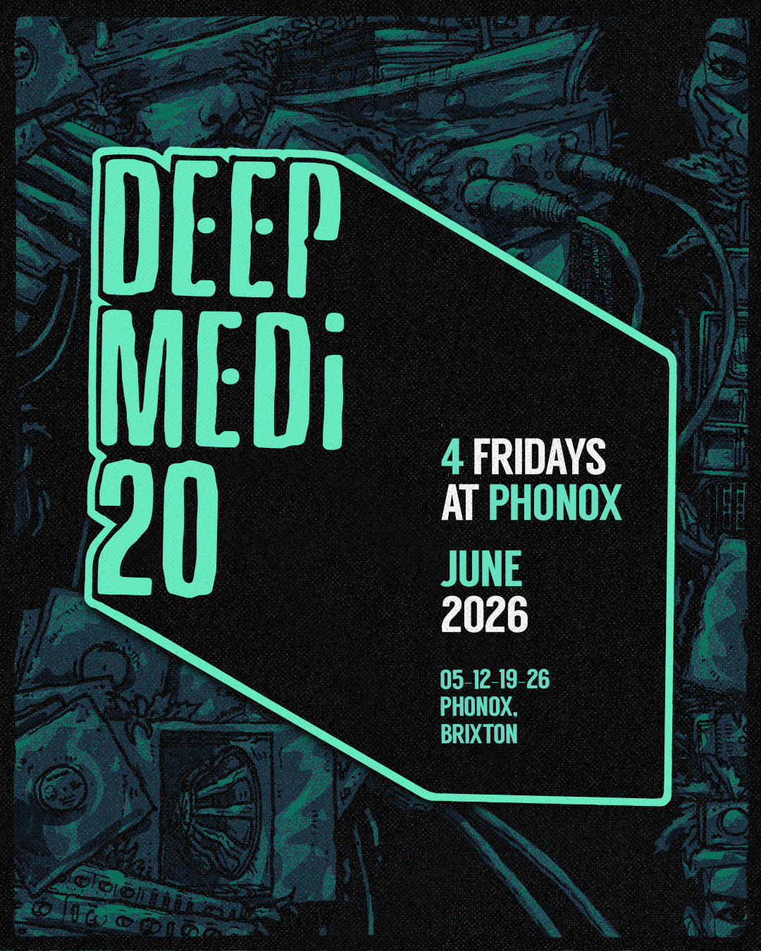 DEEP MEDi 20: Mala, Special Guest, Silkie b2b RIZ LA TEEF, MINTY, Darkai