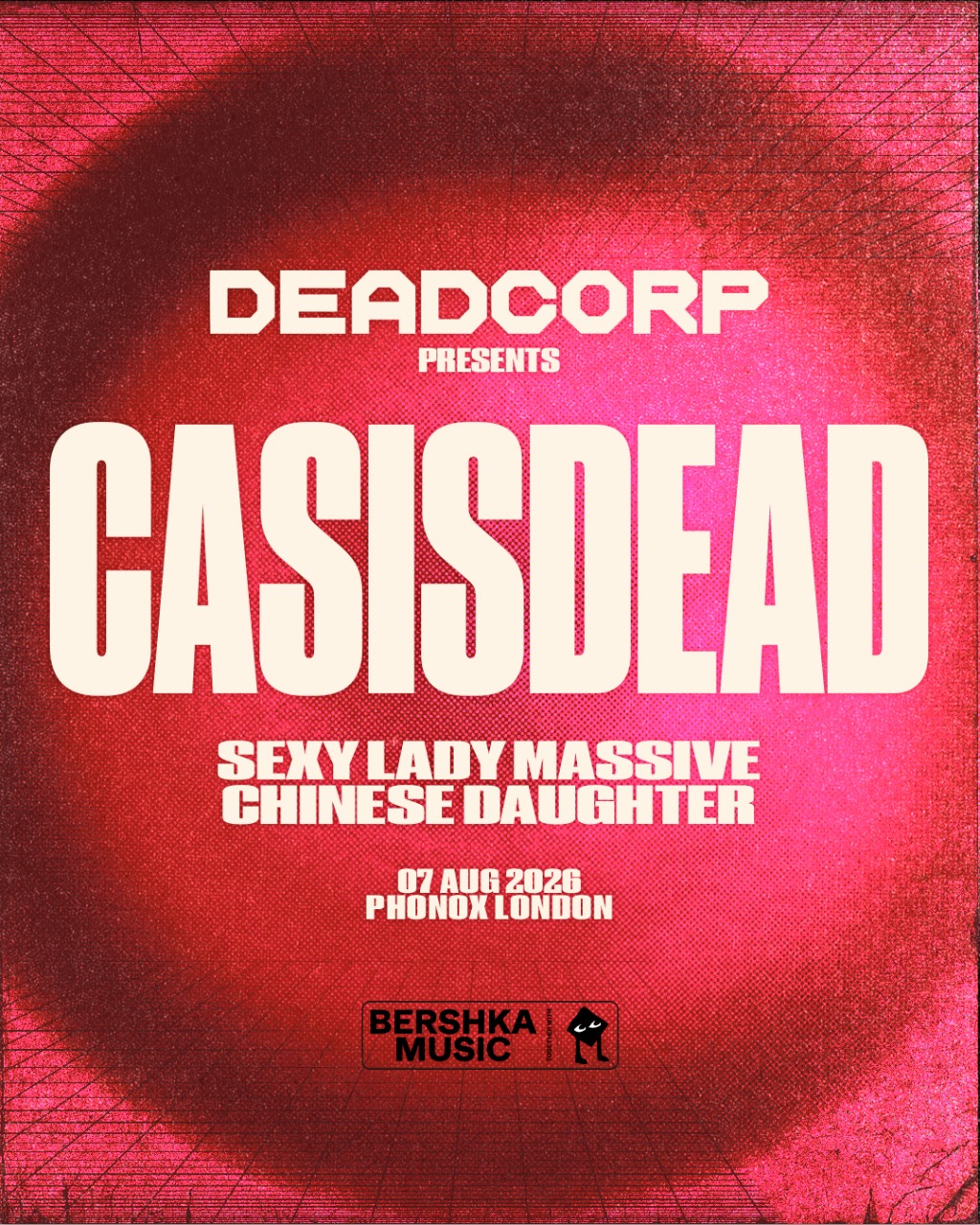 DEADCORP PRESENTS: CASISDEAD, Sexy Lady Massive, Chinese Daughter