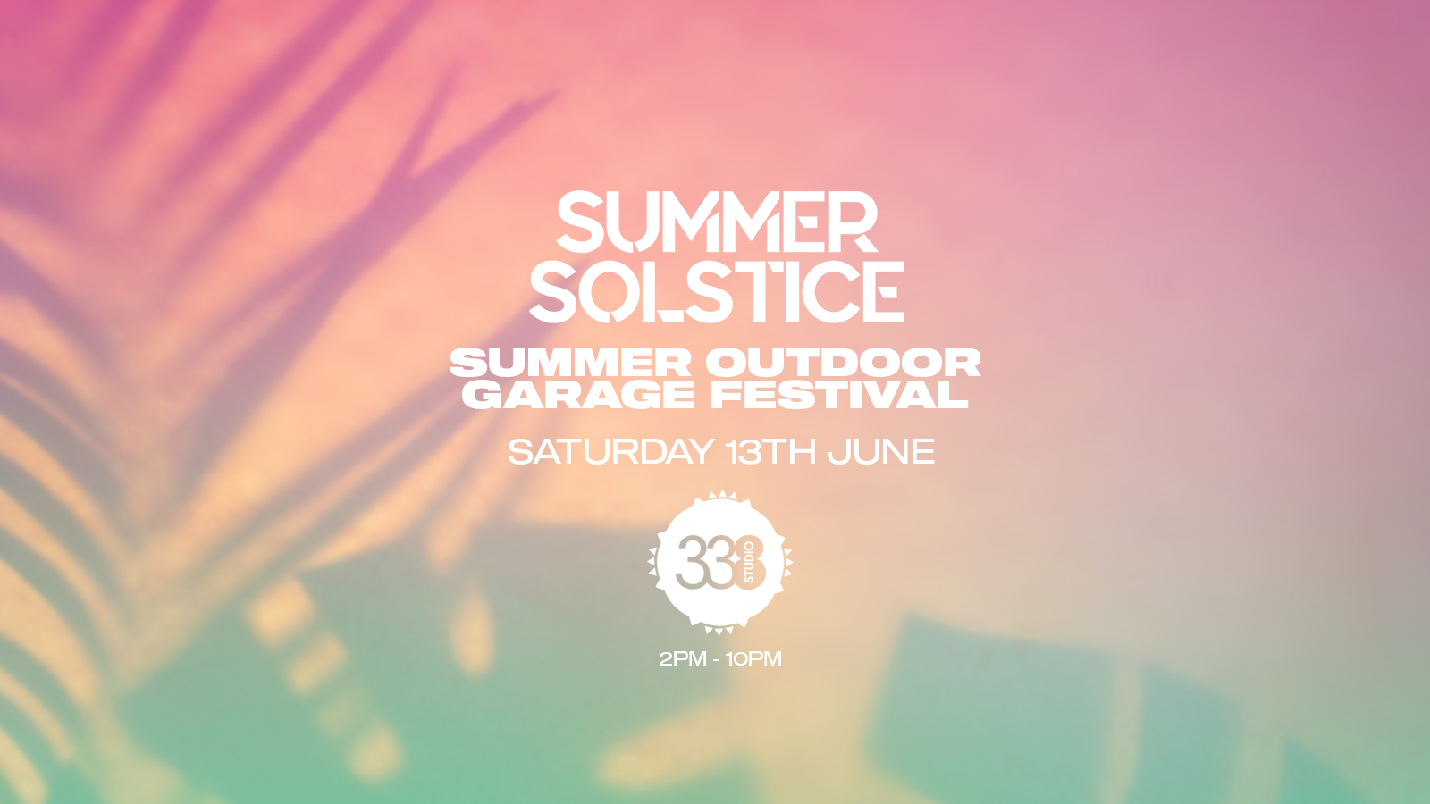 Summer Outdoor Garage Festival - Studio 338 London